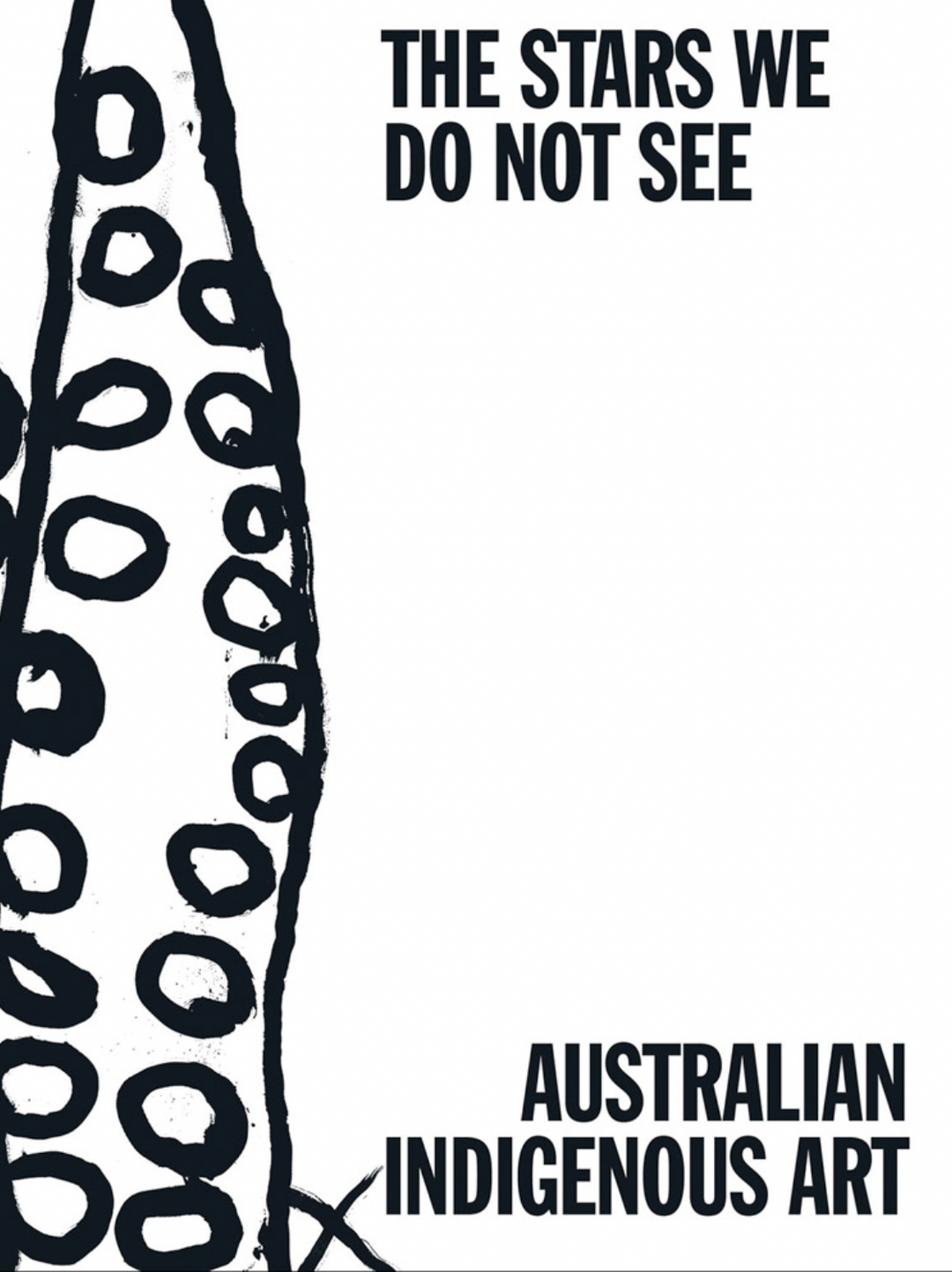 The Stars We Do Not See: Australian Indigenous Art