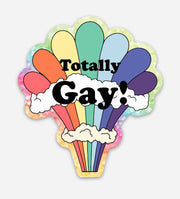 Totally Gay Glitter Sticker - Fun Rainbow Sticker