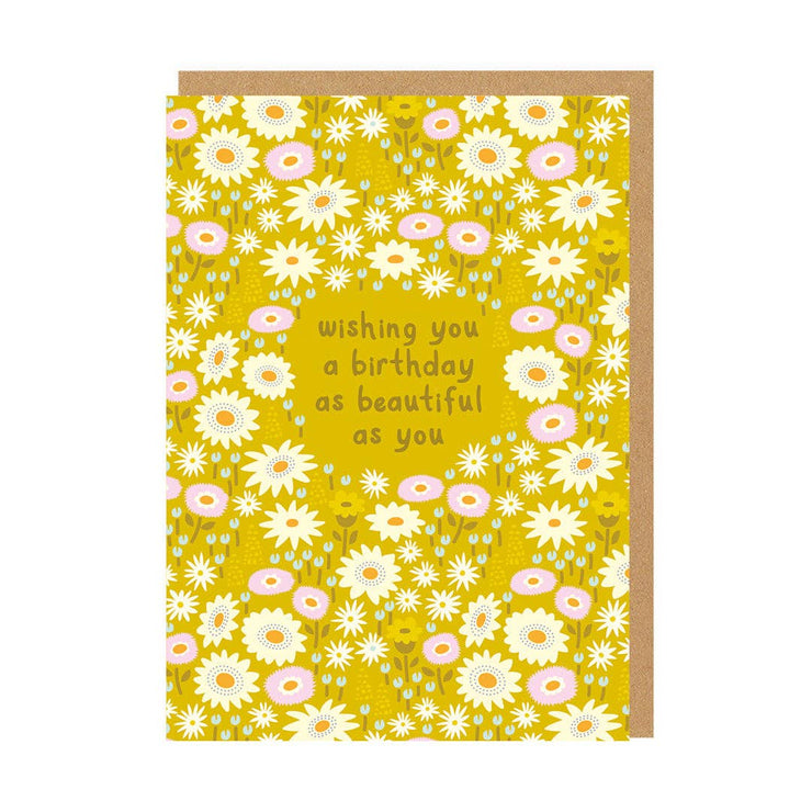 A Birthday as Beautiful As You Birthday Card