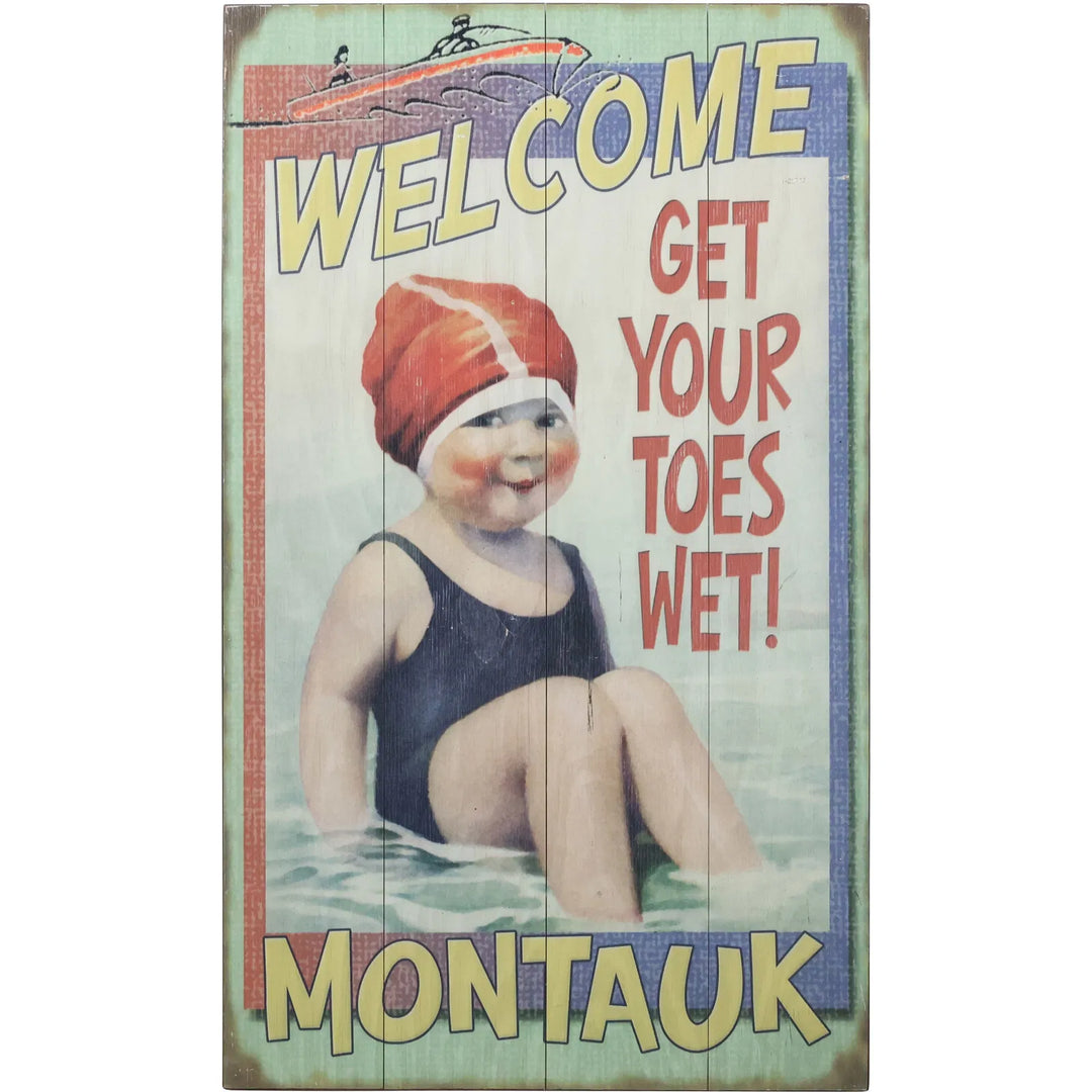 Wood Printed Sign: WELCOME MONTAUK - GET YOUR TOES WET