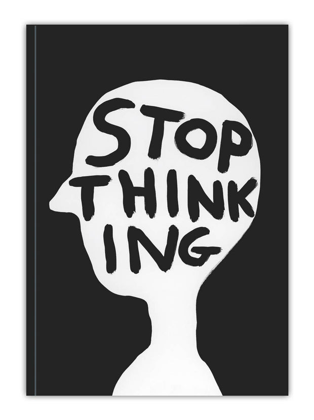 Funny Gift - David Shrigley A5 Notebook Stop Thinking