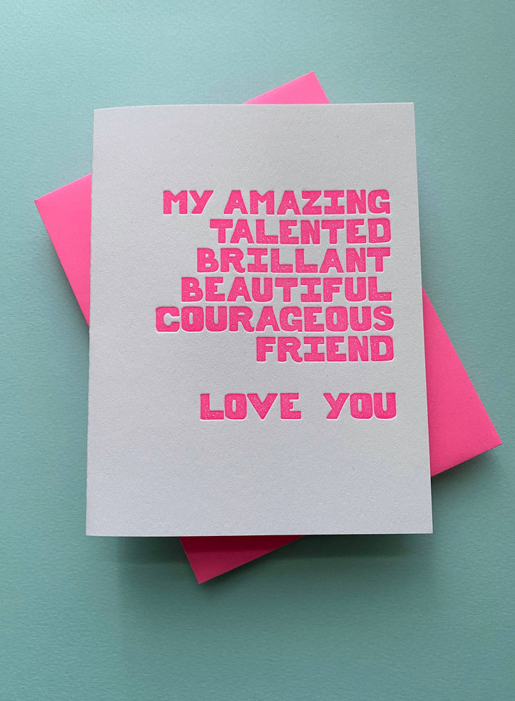Amazing Talented Courageous Friend, best friend card
