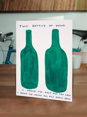 Funny David Shrigley - Two Bottles of Wine Greetings Card