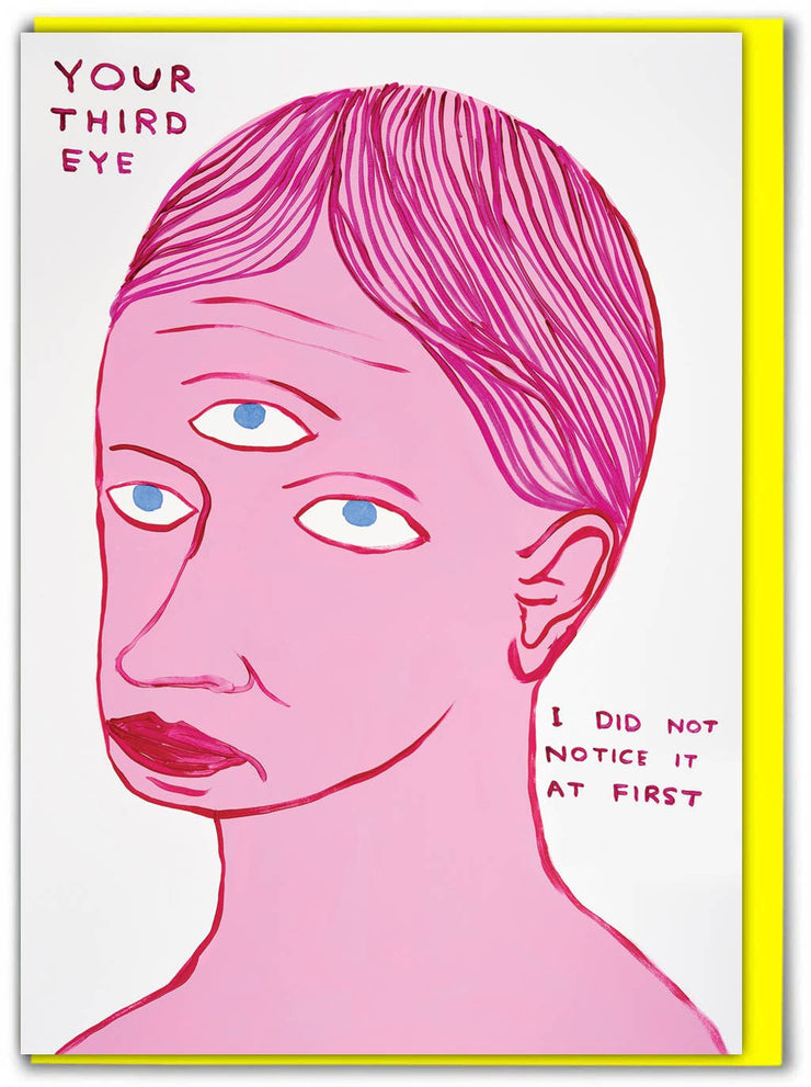 Funny David Shrigley - Your Third Eye Greetings Card