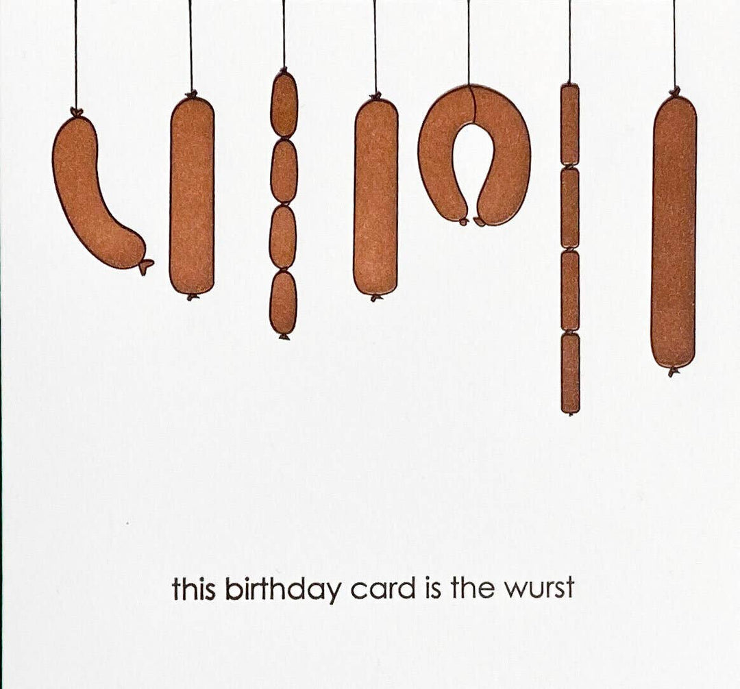 Wurst Birthday - Letterpress Funny Birthday Card