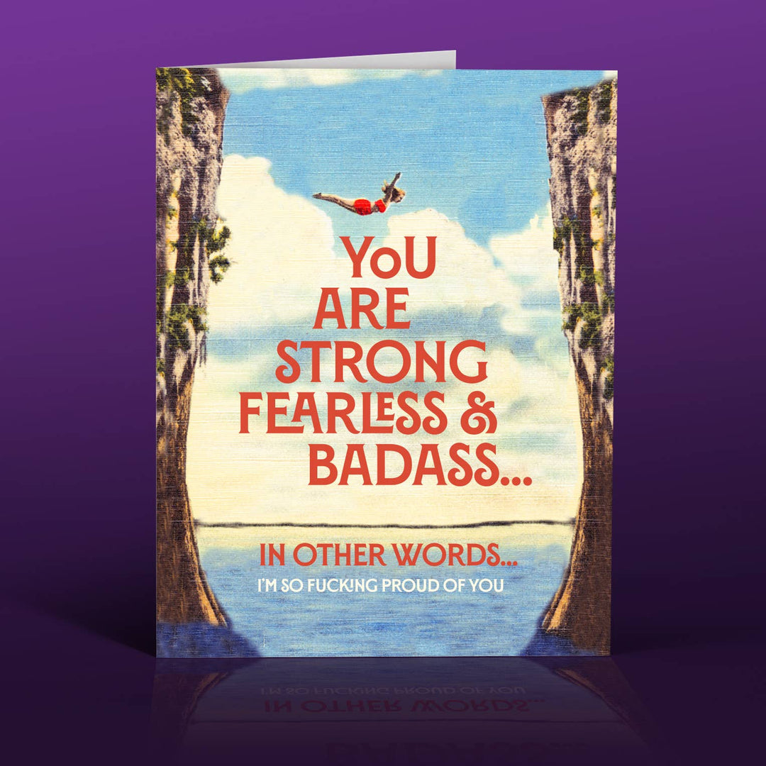 STRONG FEARLESS BADASS encouragement card