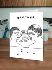 Funny David Shrigley - Brother Birthday Greetings Card