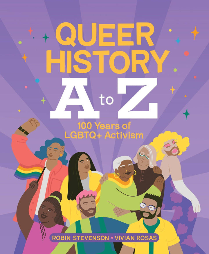 Queer History A to Z: 100 Years of LBGTQ+ Activism