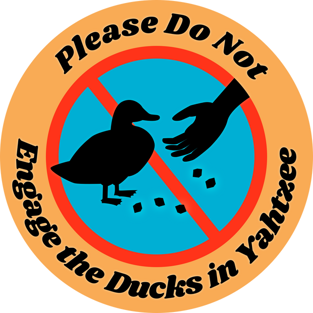 Please Do Not Engage The Ducks In Yahtzee Laptop Sticker: Header tags w/ cellophane baggies