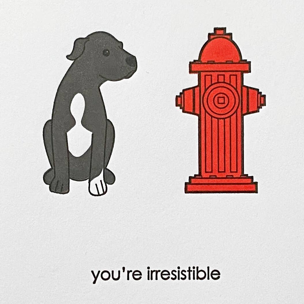 Irresistible - Letterpress Funny Love Card