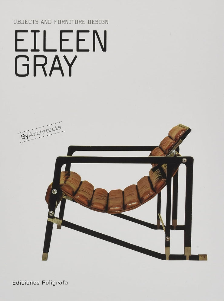 Eileen Gray : Objects and Furniture Design