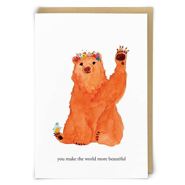 You Make The World More Beautiful Greeting Card