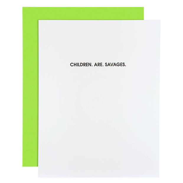 Children Are Savages Funny Parent Card