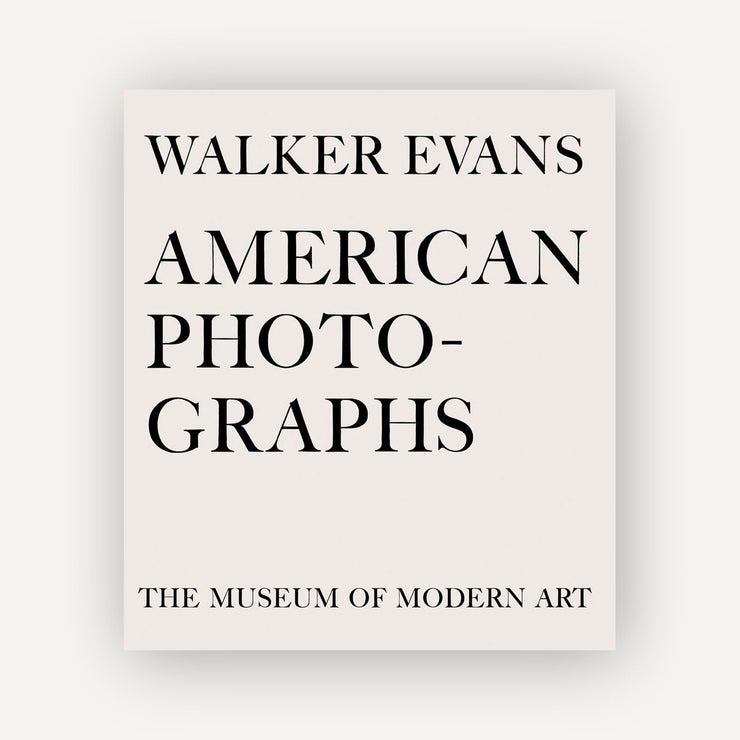 Walker Evans: American Photographs