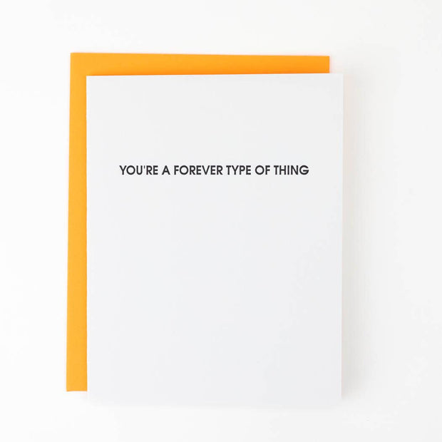 Forever Type of Thing - Love Letterpress Card